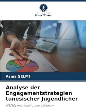 Analyse der Engagementstrategien tunesischer Jugendlicher: AIESECs inerstekulturelle Initiativen