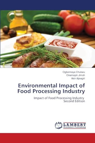 Environmental Impact of Food Processing Industry: Impact of Food Processing Industry Second Edition