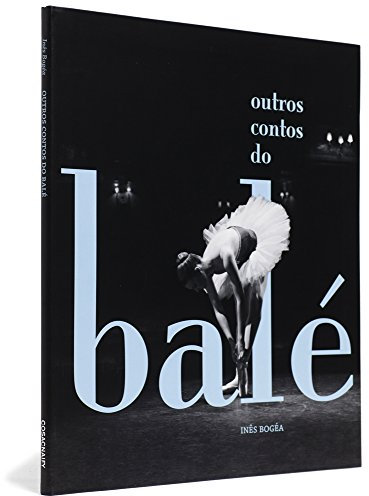 Outros Contos do Bale - Coleção Prismas (Em Portuguese do Brasil)