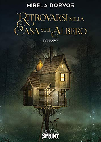Ritrovarsi nella casa sull’albero