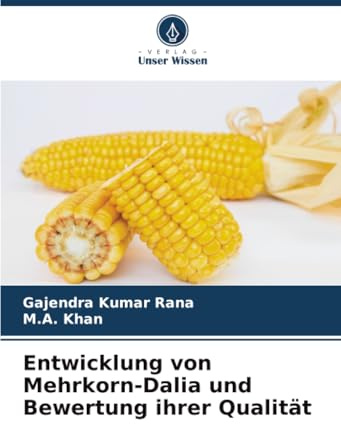 Entwicklung von Mehrkorn-Dalia und Bewertung ihrer Qualität: DE