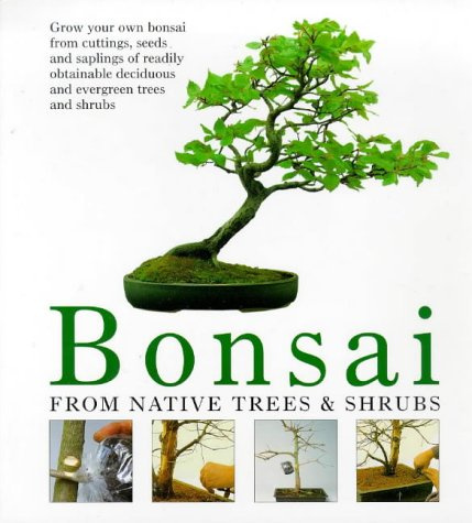 Bonsai: From Native Trees and Shrubs
