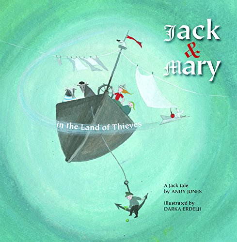 Jack and Mary in the Land of Thieves (A Jack Tale)