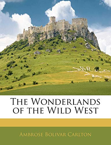The Wonderlands of the Wild West