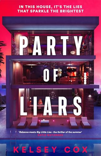 Party of Liars: An unputdownable eat-the-rich psychological thriller with a gothic edge, an instant USA TODAY BESTSELLER