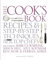 The Cook's Book: Recipes and Step-by-Step Techniques from Top Chefs