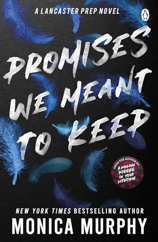 Promises We Meant To Keep: The emotionally gripping and swoon-worthy TikTok sensation: 3 (Lancaster Prep, 3)