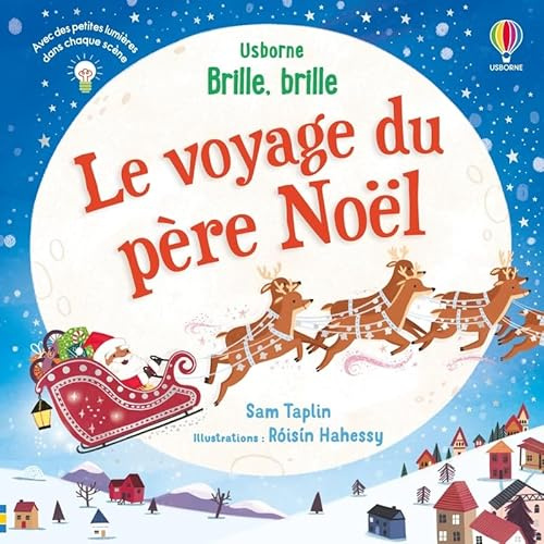 Le voyage du père Noël - Brille, brille - Dès 1 an: Avec des petites lumières dans chaque scène