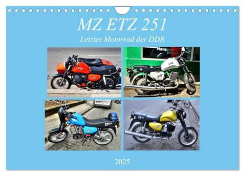 MZ ETZ 251 - Letztes Motorrad der DDR (Wandkalender 2025 DIN A4 quer), CALVENDO Monatskalender: Das letzte in der DDR produzierte Motorrad auf Kuba (CALVENDO Technologie)