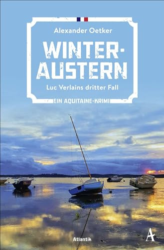 Winteraustern: Luc Verlains dritter Fall | Ein Aquitaine-Krimi (Luc Verlain ermittelt, Band 3)