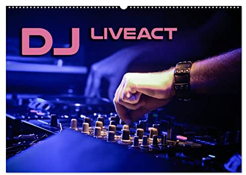 DJ Liveact (Wandkalender 2026 DIN A2 quer), CALVENDO Monatskalender: Atmosphärische Aufnahmen von Dance Clubs, Festivals und DJ-Equipment (CALVENDO Kunst)