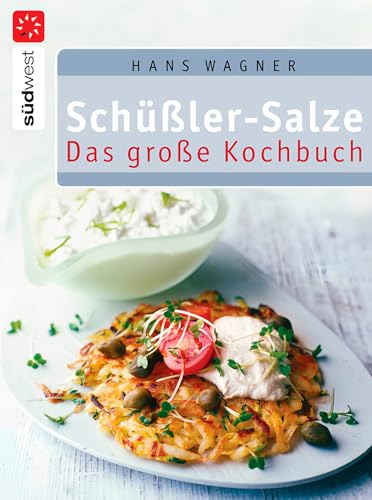 Schüßler-Salze - Das große Kochbuch