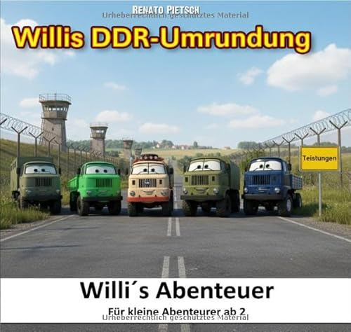Willis Abenteuer / Willis DDR-Umrundung
