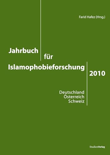 Jahrbuch für Islamophobieforschung 2010: Deutschland - Österreich - Schweiz
