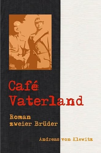 Café Vaterland: Roman zweier Brüder