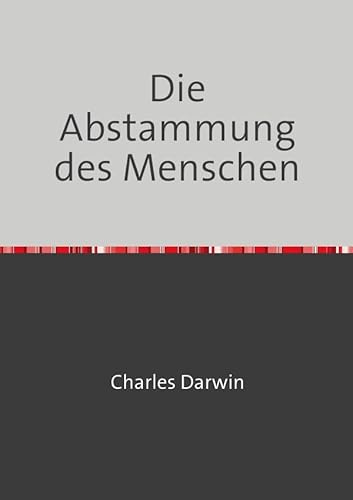 Die Abstammung des Menschen