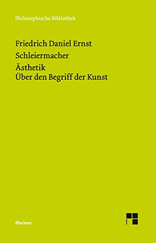 Ästhetik (1832/33). Über den Begriff der Kunst (1831–33) (Philosophische Bibliothek)