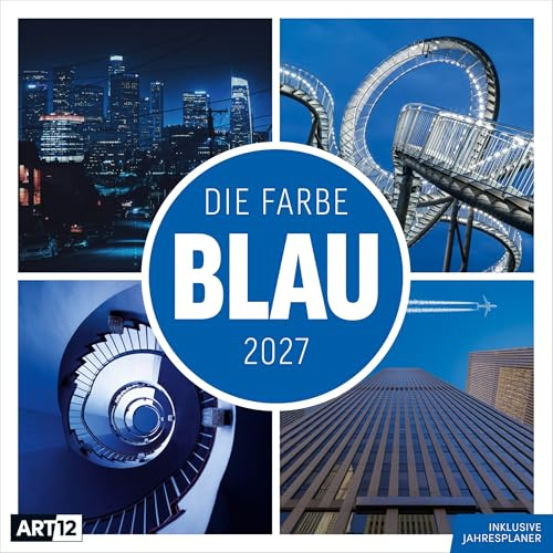 Die Farbe Blau Broschürenkalender 2027 - 30x30 - Art12 | Ausdrucksstarker Kalender im schlanken Hochformat (aufgeklappt 30x60 cm) | Einträge & Notizen