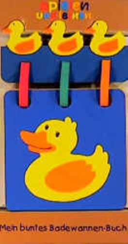 Mein buntes Badewannen-Buch: EIN Moosgummi-Buch mit Schwimmtieren