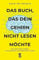 Das Buch, das dein Gehirn nicht lesen möchte: Wie du dein Gehirn umbaust, um ein glückliches und erfülltes Leben zu führen