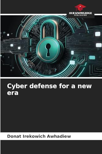 Cyber defense for a new era