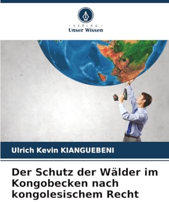 Der Schutz der Wälder im Kongobecken nach kongolesischem Recht