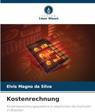 Kostenrechnung: Kostenberechnungssysteme in staatlichen Hochschulen in Brasilien