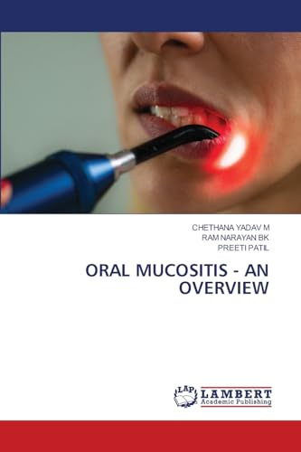 ORAL MUCOSITIS - AN OVERVIEW: DE