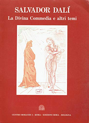 Salvador Dalì. La Divina Commedia e altri temi