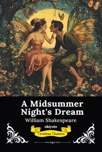 A Midsummer Night's Dream | Timeless Classics