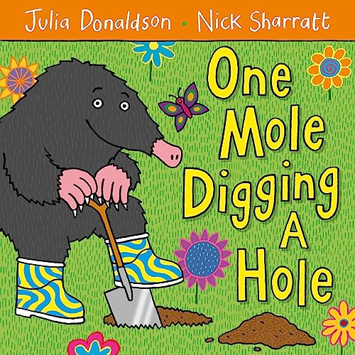 One Mole Digging A Hole: A first book for toddlers learning to count (Aziza's Secret Fairy Door, 220)