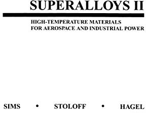 Superalloys II: High-Temperature Materials for Aerospace and Industrial Power