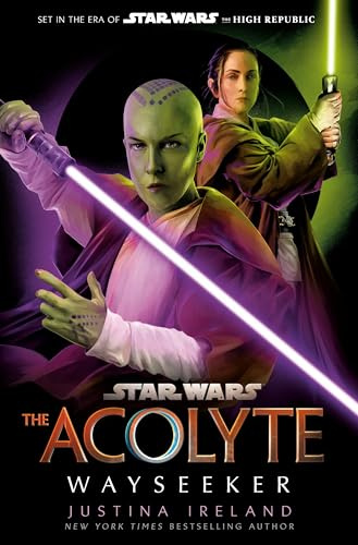 Star Wars: The Acolyte: Wayseeker: A brand-new addition to the Sunday Times bestselling series!: 11 (Star Wars: The High Republic, 11)