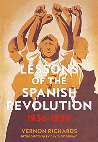 Lessons of the Spanish Revolution, 1936-1939 (Freedom) (Freedom Press)