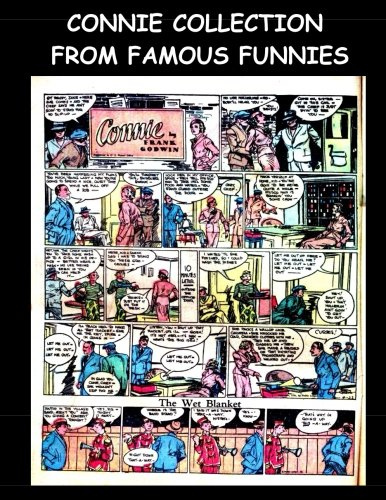 Connie Collection From Famous Funnies: Connie Stories From The Golden Age Comics Famous Funnies - Classic Comic Collection From Golden Age Reprints