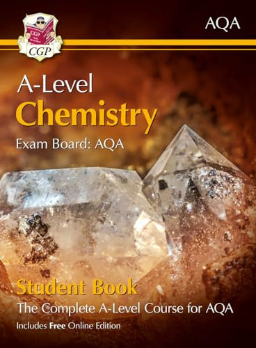 A-Level Chemistry for AQA: Year 1 & 2 Student Book with Online Edition: course companion for the 2026 and 2027 exams (CGP AQA A-Level Chemistry)