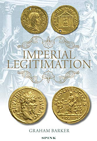 Imperial Legitimation: The Iconography of the Golden Age Myth on Roman Imperial Coinage of the Third Century Ad