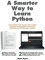 A Smarter Way to Learn Python: Learn it faster. Remember it longer.