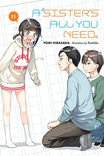 A Sister's All You Need., Vol. 11 (light novel) (Volume 11)