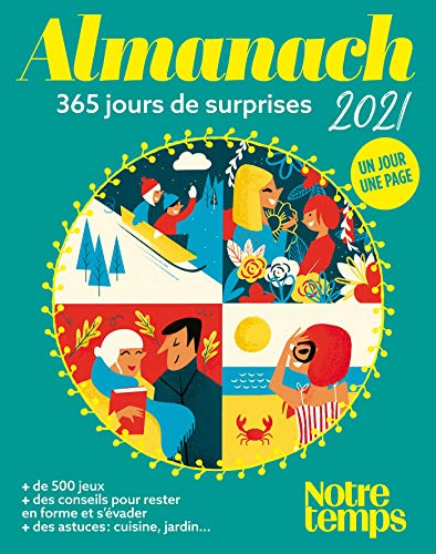 Almanach Notre Temps 2021: 365 jours de surprises