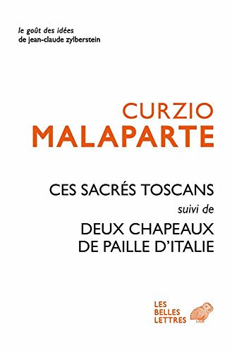 Ces sacrés Toscans: Suivi de Deux chapeaux de paille
