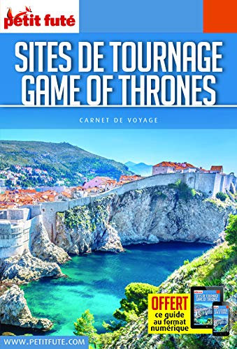 Guide Game Of Thrones 2020/2021 Carnet Petit Futé (2020-2021): Les sites de tournage de la série