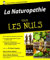 La Naturopathie Pour les Nuls