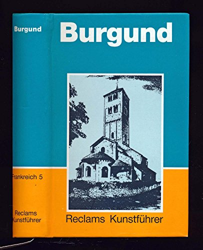 Reclams Kunstführer Frankreich, Bd.5, Burgund