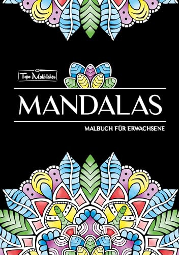 Mandala Malbuch für Erwachsene: 30 wunderschöne Mandalas auf schwarzem Hintergrund