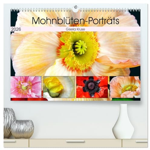 Mohnblüten-Porträts (hochwertiger Premium Wandkalender 2026 DIN A2 quer), Kunstdruck in Hochglanz: Mohnblumen - interessant und ausdrucksstark (CALVENDO Natur)