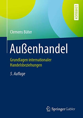 Außenhandel: Grundlagen internationaler Handelsbeziehungen