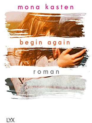 Begin Again: Roman (Again-Reihe, Band 1)