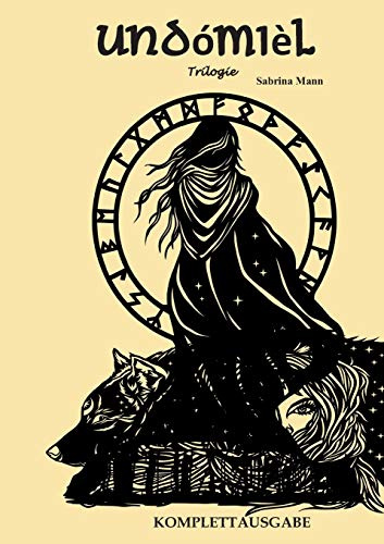 Undómièl Trilogie: Komplettausgabe