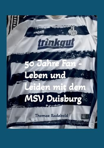 50 Jahre Fan - Leben und Leiden mit dem MSV Duisburg